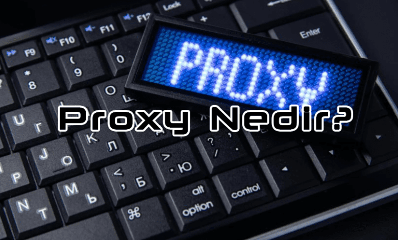 Proxy Nedir? 3 Proxy Site Önerisi 2023 1 Proxy Nedir