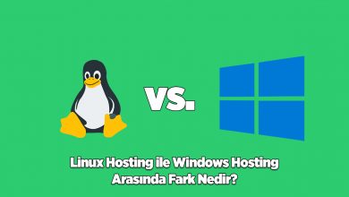Windows Hosting ile Linux Hosting Arasındaki Fark Nedir? 2025 4 Windows hosting ile Linux hosting arasındaki fark nedir