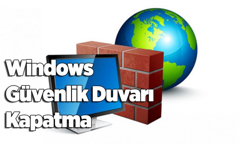Windows Güvenlik Duvarı Kapatma - 2 Yöntem 1 Windows Güvenlik Duvarı Kapatma