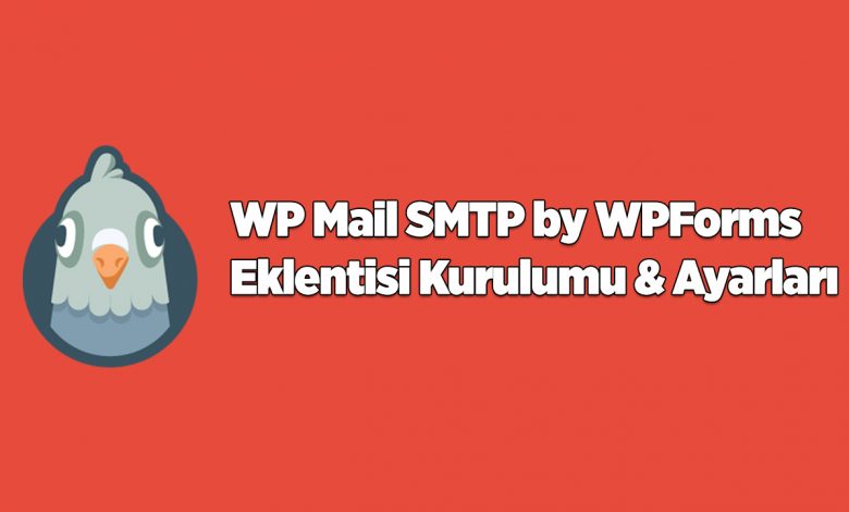 WP Mail SMTP by WPForms Eklentisi Kurulumu Ayarları - 2 Yöntem 2023 1 WP Mail SMTP by WPForms
