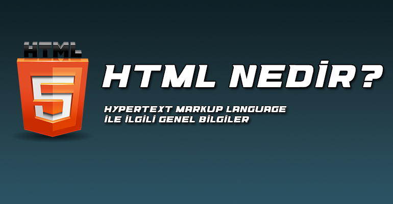 HTML Nedir? Hypertext Markup Language İle İlgili Genel Bilgiler 1 HTML Nedir