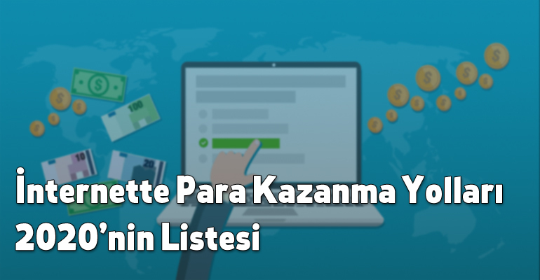 İnternet Üzerinden Para Kazanma Yolları - 25 Yöntem 1 İnternetten Para Kazanma Yolları