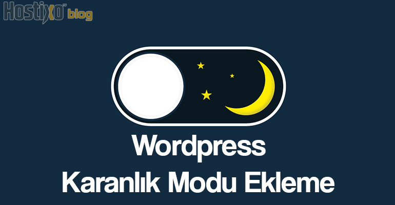 Wordpress Karanlık Modu Nasıl Eklenir? 1 Wordpress Karanlık Modu Nasıl Eklenir?