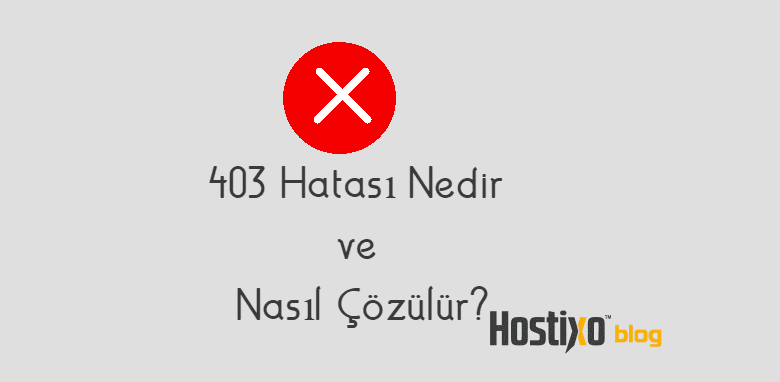 403 Hatası Nedir ve Nasıl Çözülür? 1 403 Hatası Nedir ve Nasıl Çözülür? 1