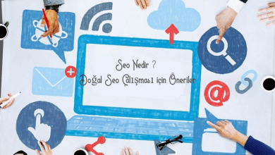 Seo Nedir ? Doğal Seo Çalışması için Öneriler 3