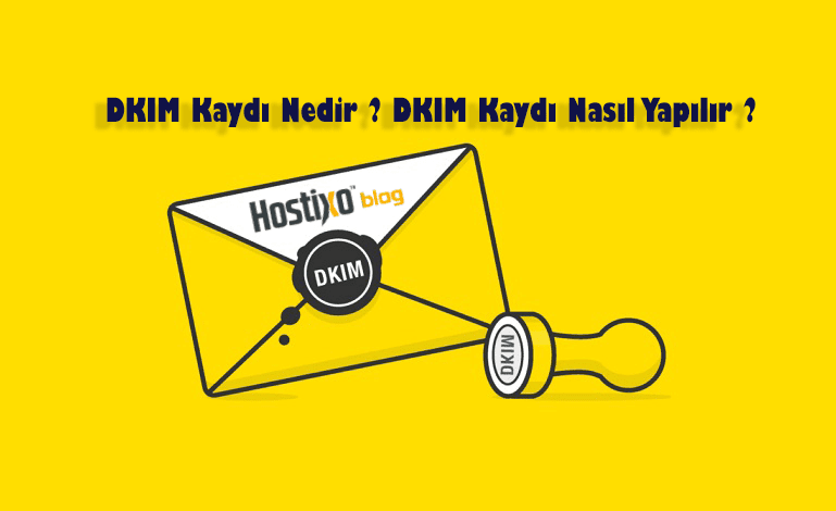 DKIM Kaydı Nedir ? DKIM Kaydı Nasıl Yapılır ? 1 DKIM Kaydı Nedir ? DKIM Kaydı Nasıl Yapılır ? 1