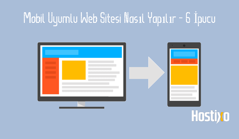 Mobil Uyumlu Web Sitesi Nasıl Yapılır - 6 İpucu 1 Mobil Uyumlu Web Sitesi Nasıl Yapılır - 6 İpucu 1