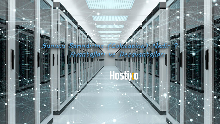 Sunucu Barındırma (Colocation) Nedir ? Avantajları ve Dezavantajları 1 Sunucu Barındırma (Colocation) Nedir ? Avantajları ve Dezavantajları 1