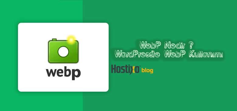 WebP Nedir ? WordPress'te WebP Kullanımı 1 WebP Nedir ? WordPress'te WebP Kullanımı 1