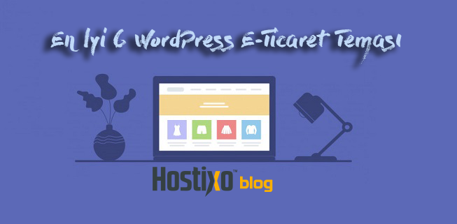 En İyi 6 WordPress E-Ticaret Teması 1 En İyi 6 WordPress E-Ticaret Teması 1