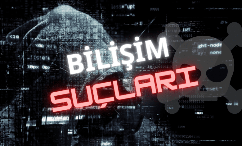 Bilişim Suçları Nelerdir? Yaşanmış Bilişim Suçları Örnekleri 2023 1 Bilişim Suçları
